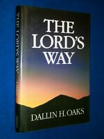 SIGNED 1991 The Lords Way 1st Ed HCDJ Hardcover Dallin H Oaks Mormon LDS NICE!!!